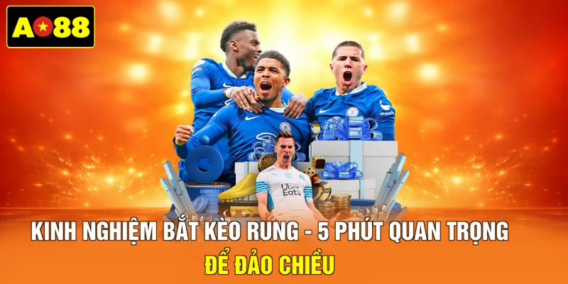 kinh nghiệm bắt kèo rung