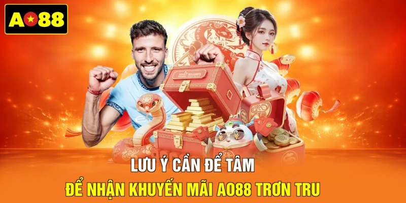 Lưu ý cần để tâm để nhận khuyến mãi AO88 trơn tru