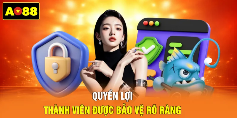 Quyền lợi thành viên được bảo vệ rõ ràng