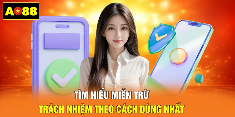Tìm hiểu miễn trừ trách nhiệm theo cách đúng nhất